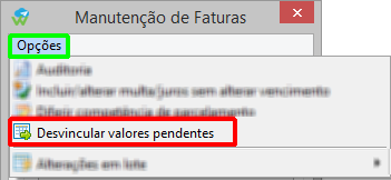 Acesso a desvinculação de valores pendentes dos documentos fatura, nota de crédito e nota de débito