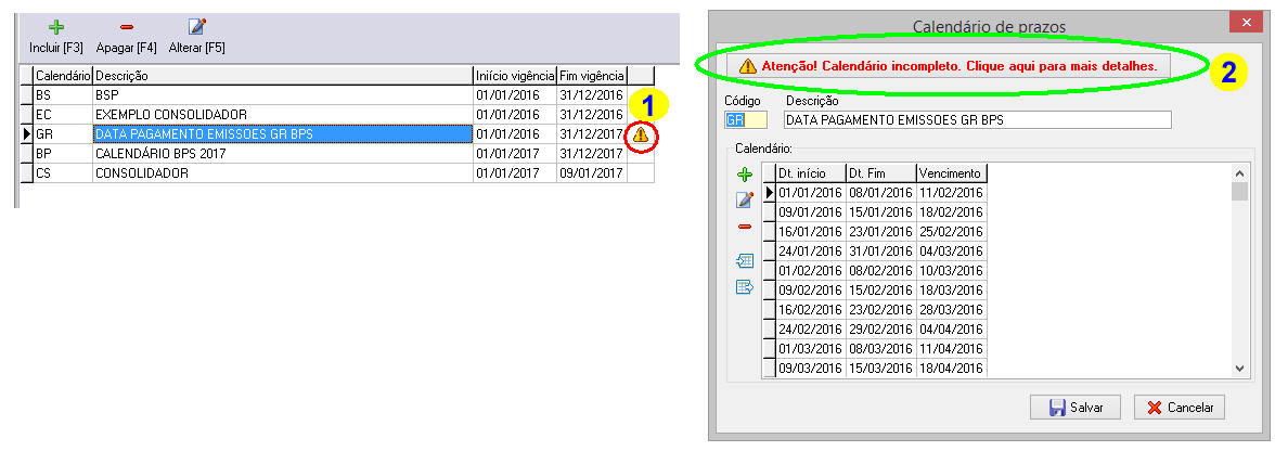Botões de alerta exibidos para calendários com datas imcompletas.