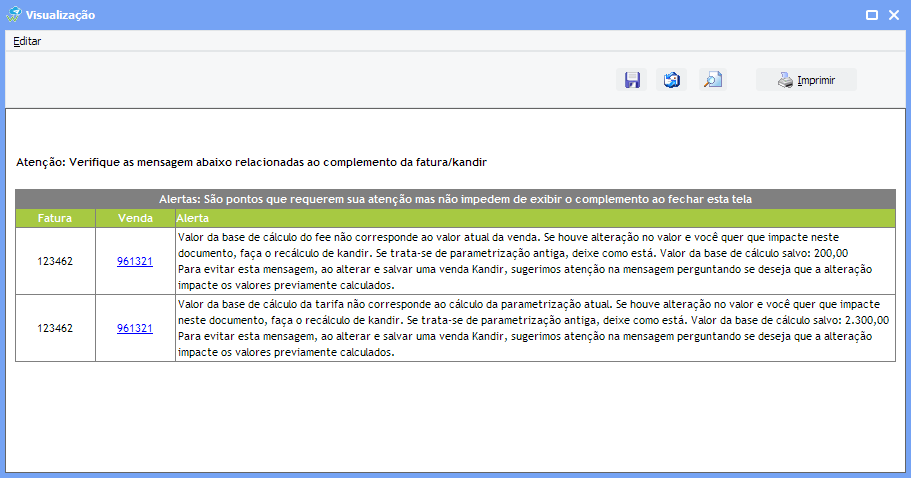 Mensagem de alerta exibida quando os valores de os valores de tarifa, fee e taxa du das vendas estiverem diferentes do valor do complemento da kandir que é calculado de acordo com a base de cálculo