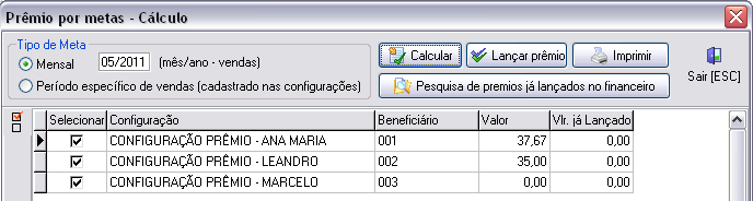Exemplo de metas calculadas baseado no Tipo Mensal