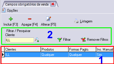 O conteúdo da listagem será igual aos itens que estiverem listados na tela principal do cadastro (1).