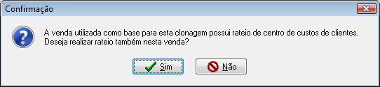 Mensagem de confirmação exibida após clonagem de vendas que possuam rateio.