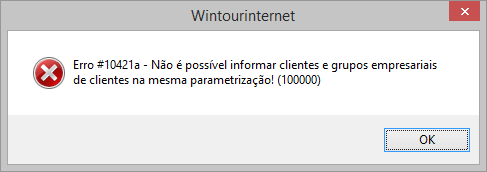 Mensagem de erro exibida ao utilizar filtro de cliente e grupo empresarial juntos.