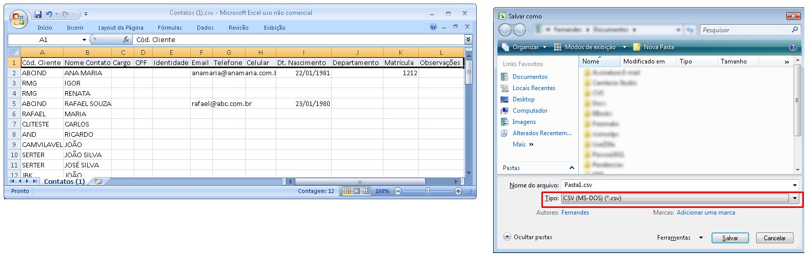 Exemplo de como criar o arquivo contendo contatos de clientes para importar para o Wintour
