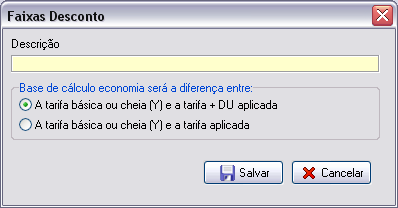 Campo para cadastro do nome/Descrição da faixa de Desonto escalonado e definição da base de cálculo economia
