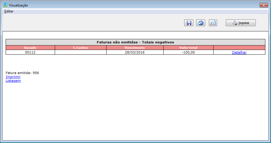Tela exibida após rodar o faturamento e ser encontrado faturas com totais negativos.
