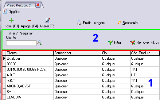 O conteúdo da listagem será igual aos itens que estiverem listados na tela principal do cadastro (1).