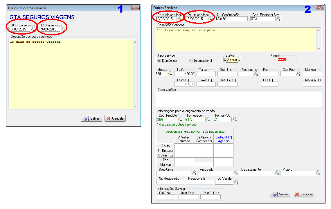 Máscara de venda (1) e CRM (2) do grupo outros serviços destacando os campos Data de inicio de serviços e Fim de serviços
