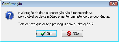 Mensagem exibida durante a alteração de uma ocorrência.