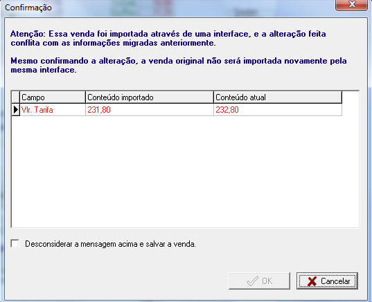 Mensagem de confirmação para alteração de valores da venda que foram importados através de uma interface de vendas