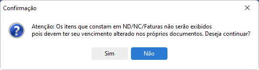 Mensagem de alerta de exibição dos itens apenas do agrupamento para alteração de vencimento