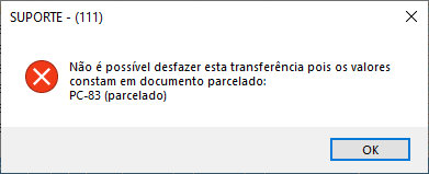 Mensagem de erro exibida ao desfazer transfer&ecirc;ncia MP que esteja parcelada