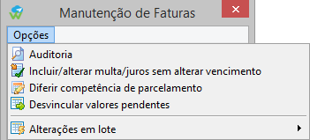 Botão Opções no módulo de manutenção de faturas