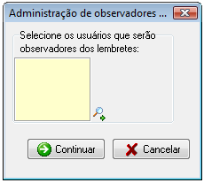Tela de seleção de usuários observadores de lembretes cadastrados