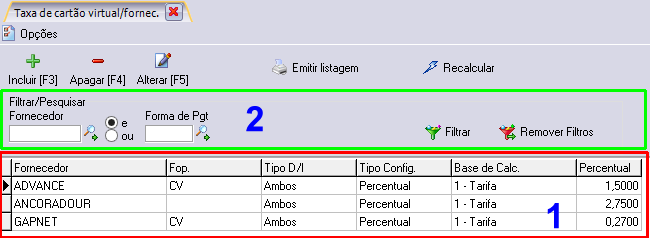 O conteúdo da listagem será igual aos itens que estiverem listados na tela principal do cadastro (1).